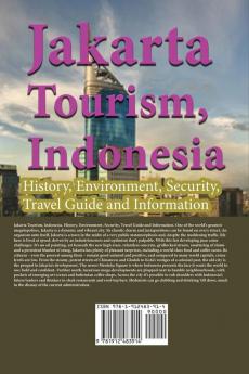 Jakarta Tourism Indonesia: History Environment Security Travel Guide and Information