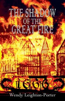 The Shadow of the Great Fire: 17 (Shadows of the Past)