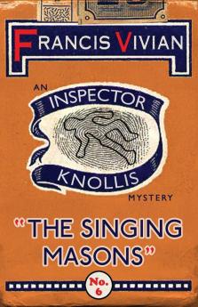 The Singing Masons: An Inspector Knollis Mystery: 6 (The Inspector Knollis Mysteries)