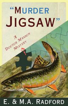 Murder Jigsaw: A Doctor Manson Mystery (The Dr. Manson Mysteries)