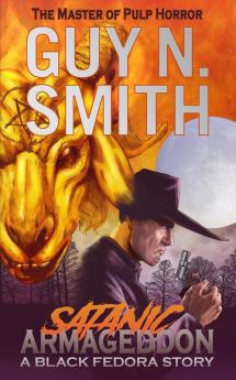 Satanic Armageddon: A Black Fedora Novel