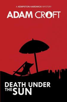 Death Under the Sun: 3 (Kempston Hardwick Mysteries)