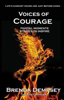 Voices of Courage: Pivotal Moments Stories to Inspire: 1