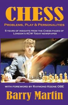 Chess: Problems Play & Personalities