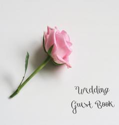 Wedding Guest Book Bride and Groom Special Occasion Love Marriage Comments Gifts Well Wish's Wedding Signing Book with Pink Rose (Hardback)