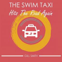 The Swim Taxi Hits the Road Again: Two