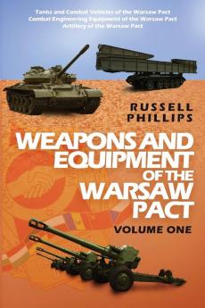 Weapons and Equipment of the Warsaw Pact: Volume One: 4