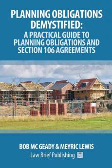 Planning Obligations Demystified