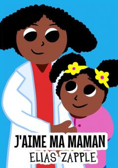 J'aime ma maman: 1 (J'Aime Les Contes Du Soir)