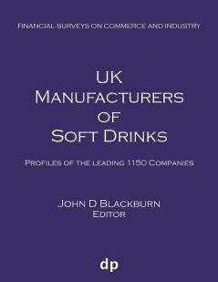 UK Manufacturers of Soft Drinks: Profiles of the leading 1150 companies (Financial Surveys on Commerce and Industry)