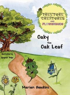 Oaky the Oak Leaf: 1 (Treeture Creatures and Flowerbuds)