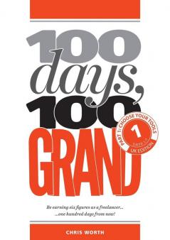 100 Days 100 Grand: Part 1 - Choose your tools (100 Days 100 Grand Partwork Editions)