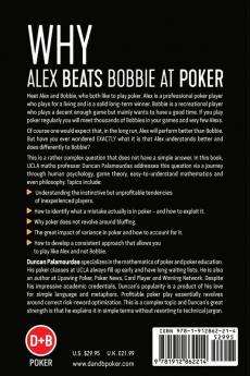 Why Alex Beats Bobbie at Poker