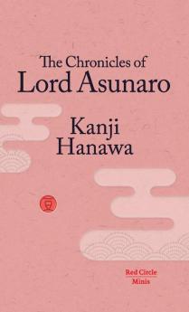 The Chronicles of Lord Asunaro: 5 (Red Circle Minis)