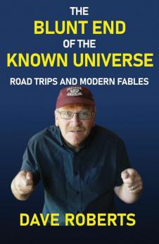 The Blunt End of the Known Universe
