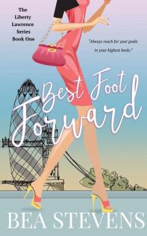 Best Foot Forward: 1 (Liberty Lawrence)