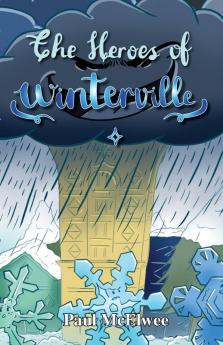 The Heroes of Winterville: 2 (A Season Island Adventure)