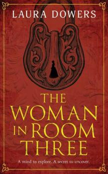 The Woman in Room Three: A Victorian Mystery and Suspense Novel