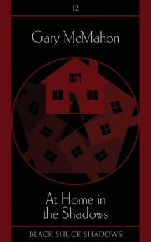 At Home in the Shadows: 12 (Black Shuck Shadows)