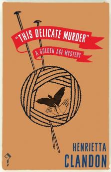 This Delicate Murder: A Golden Age Murder