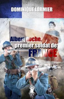 Albert Roche premier soldat de France