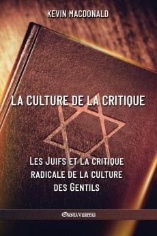 La culture de la critique - Les Juifs et la critique radicale de la culture des Gentils