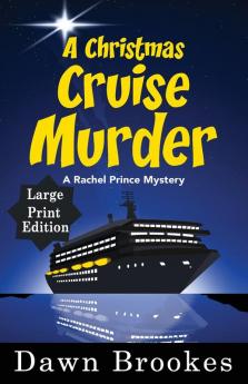 A Christmas Cruise Murder Large Print Edition: 5 (A Rachel Prince Mystery)