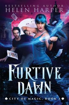 Furtive Dawn: 3 (City of Magic)