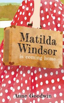 Matilda Windsor Is Coming Home