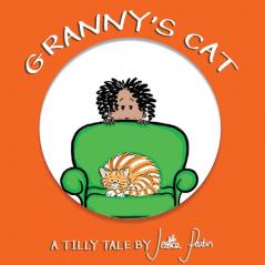 Granny's Cat: Children's Funny Picture Book: 3 (Tilly Tales)