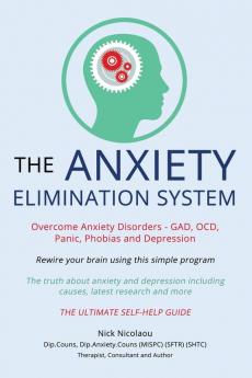 The Anxiety Elimination System