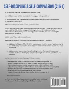 Self-Discipline & Self-Compassion (2 in 1): Learn to Build Unbreakable Mental Toughness & Willpower and Boost Self-Esteem & Self-Love using Powerful Emotional Intelligence and Daily Affirmations
