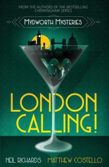 London Calling!: 3 (Mydworth Mysteries)