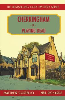 Playing Dead: A Cherringham Cosy Mystery: 9