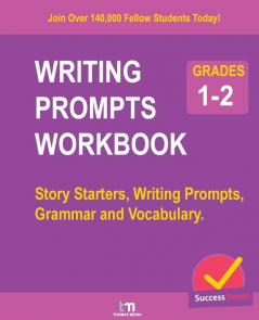 Writing Prompts Workbook - Grades 1-2: Story Starters Writing Prompts Grammar and Vocabulary.