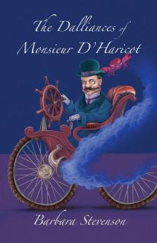 The Dalliances of Monsieur D'Haricot