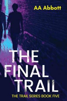 The Final Trail: 5