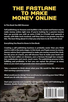 The Fastlane to Making Money Online: How to Write a Book and Make Passive Income with Self Publishing Audiobooks and More