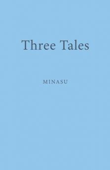Three Tales