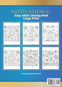 Large Print Easy Adult Coloring Book MOTIVATIONAL: A Motivational Coloring Book Of Inspirational Affirmations For Seniors Beginners & Anyone Who Enjoys Easy Coloring Positivity Hope & Optimism