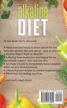 Alkaline Diet: The Scientifically Proven Way to Lose Weight and Fight Against Chronic Disease