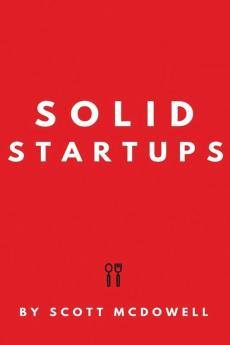 Solid Startups: 101 Solid Business Ideas