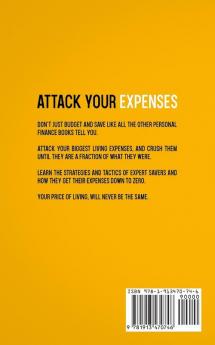 Attack Your Expenses: The Personal Finance Quick Start Guide to Save Money Lower Expenses and Lower The Bar To Financial Freedom