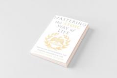 Mastering The Stoic Way Of Life