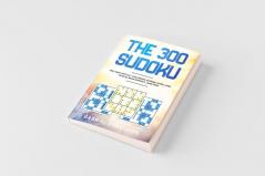 The 300 Sudoku Very Hard Difficult Challenging Extreme Expert Level Puzzles brain workout large print (The Sudoku Obsession Collection)