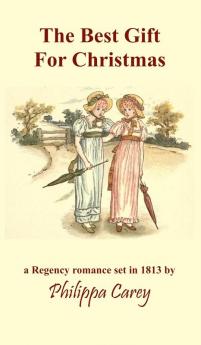 The Best Gift For Christmas: A Regency Romance