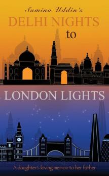 Delhi Nights to London Lights