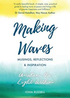 Making Waves: Musing Reflections & Inspiration