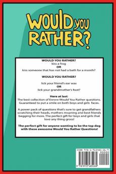 Would You Rather Ewww Version: Would You Rather Questions Ewww Gross Edition