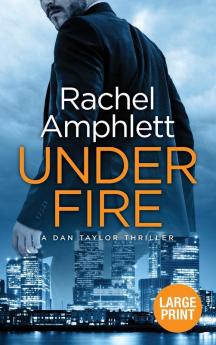 Under Fire: 2 (Dan Taylor Spy Thrillers)